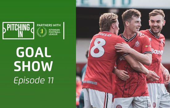 2025/26 Isthmian League Goal Show: Episode 11