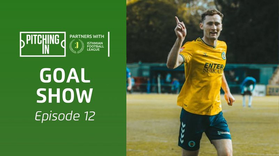2025/26 Isthmian League Goal Show: Episode 12